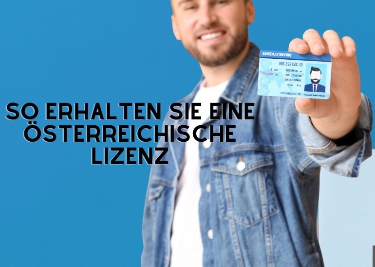 So erhalten Sie einen österreichischen Führerschein